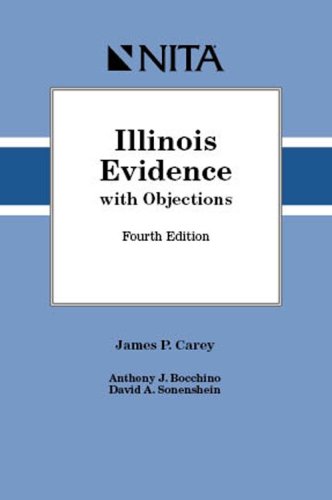 Illinois Evidence with Objections by James P. Carey