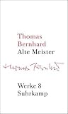 Werke in 22 Bänden: Band 8: Alte Meister: Komödie: Bd. 8 - Thomas Bernhard