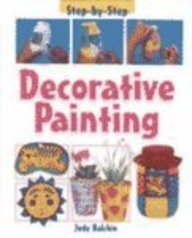 Decorative Painting (Step by Step (Heinemann Library))