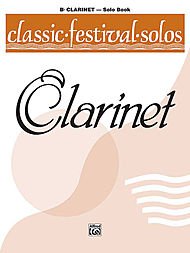 Alfred 00-EL03724 Classic Festival Solos- B-Flat Clarinet, Volume 1 Solo Book