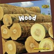 Wood by Dana Meachen Rau