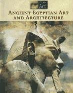 Ancient Egyptian Art and Architecture (Eye on Art) by Don Nardo
