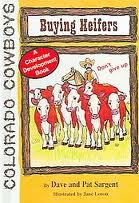 Buying Heifers (Colorado Cowboy Series) by Dave Sargent