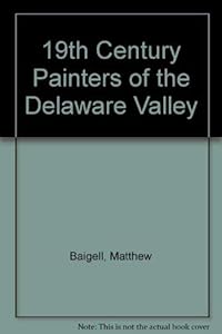 19th Century Painters of the Delaware Valley