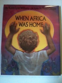 When Africa Was Home by Williams