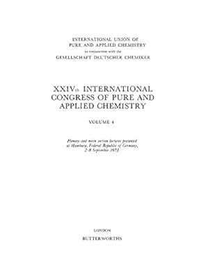 XXIVth International Congress of Pure and Applied Chemistry: Plenary and Main Section Lectures Presented at Hamburg, Federal Republic of Germany, 2–8 September 1973 (IUPAC Publications)
