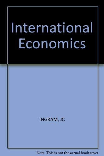 International Economics by James C. Ingram