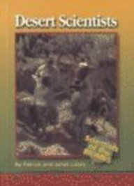 Desert Scientists (Scientists of the Biomes) by Pat Lalley