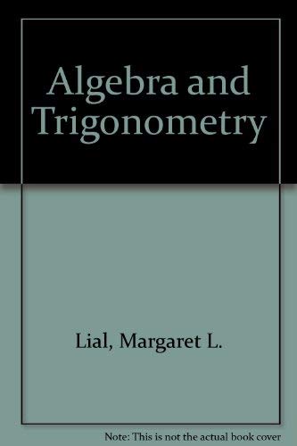 Algebra and Trigonometry by Margaret L. Lial