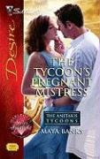 The Tycoon's Pregnant Mistress (Silhouette Desire) by Maya Banks