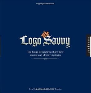 Logo Savvy: Top Brand Design Firms Share their Naming and Identity Strategies by WOW Branding