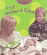 First Brother or Sister (My First)