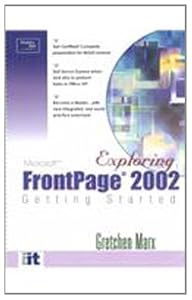 Getting Started with Frontpage 2002 by Gretchen Marx