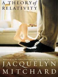 A Theory of Relativity: A Novel (CHANT) by Jacquelyn Mitchard