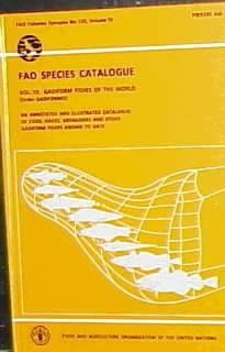 FAO Species Catalogue (FAO Fisheries Synopses) by Food and Agriculture Organization of the United Nations