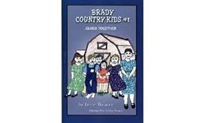 Glued Together: Brady's Country Kids by Irene Weaver