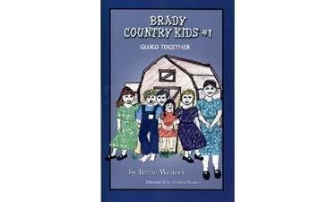 Glued Together: Brady's Country Kids by Irene Weaver
