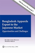 Bangladesh Apparels Export to the Japanese Market: Opportunities and Challenges by unknown author