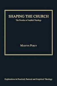 Shaping the Church
