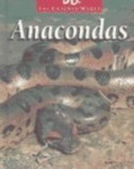Anacondas (The Untamed World) by Susan Ring