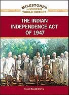 The Indian Independence Act of 1947 by Susan Muaddi Darraj