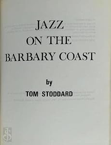 Jazz on the Barbary Coast by Tom Stoddard