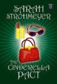 Cinderella Pact by Sarah Strohmeyer