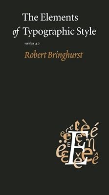 The Elements of Typographic Style: Version 4.0: 20th Anniversary Edition