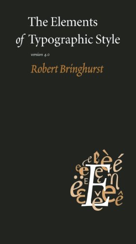 The Elements of Typographic Style: Version 4.0: 20th Anniversary Edition by Robert Bringhurst