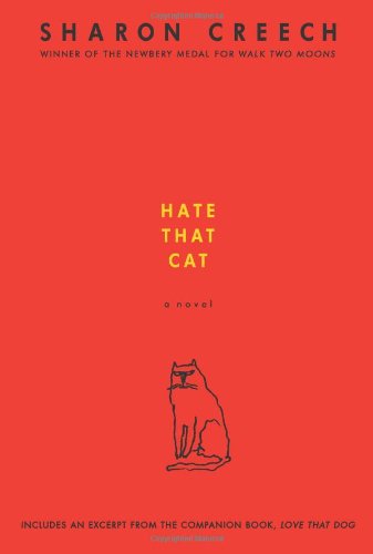 Hate That Cat: A Novel by Sharon Creech
