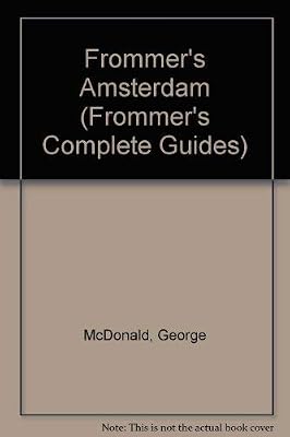 Frommer's Comprehensive Travel Guide Amsterdam (Frommer's Comprehensive Guides)
