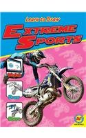 Extreme Sports (Learn to Draw) by Heather Kissock