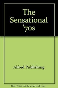 The Sensational '70s: Piano/Vocal/Chords
