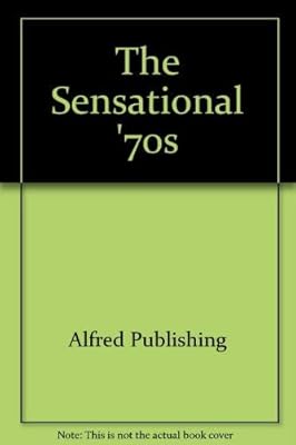 The Sensational '70s: Piano/Vocal/Chords