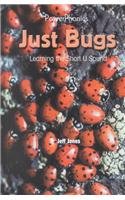 Just Bugs: Learning the Short U Sound (Power Phonics/Phonics for the Real World) by Jeff Jones