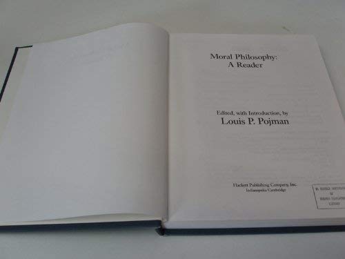 Moral Philosophy: A Reader by Louis P. Pojman
