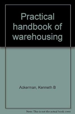 Practical handbook of warehousing