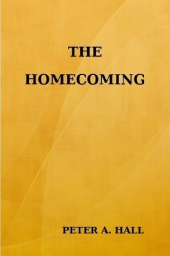 THE Homecoming by PETER  A. HALL