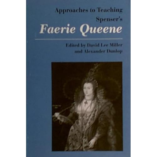 Spenser's Faerie Queene (Approaches to Teaching World Literature)