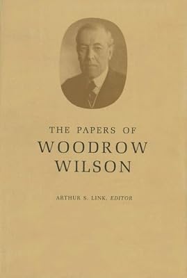 The Papers of Woodrow Wilson, Vol. 48