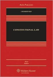 Constitutional Law 3th (third) edition Text Only