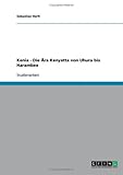 Kenia - Die Ära Kenyatta von Uhuru bis Harambee - Sebastian Herlt