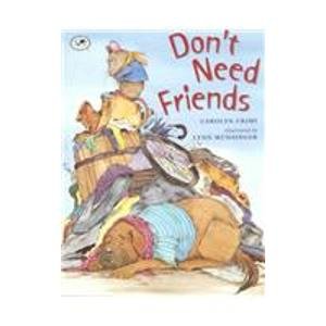 Don't Need Friends by Carolyn Crimi