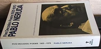 Five Decades: Poems 1925-1970 by Pablo Neruda