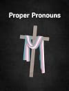 Proper Pronouns