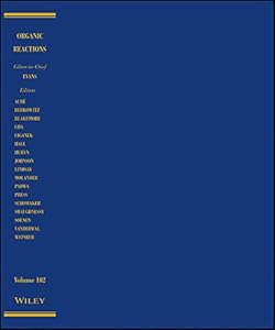 Organic Reactions, Volume 102 by P Andrew Evans