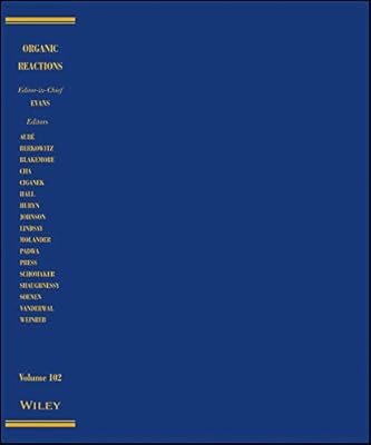 Organic Reactions, Volume 102
