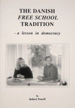 The Danish Free School Tradition by Robert Powell