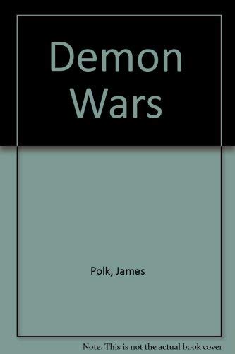 Demon Wars by James Polk