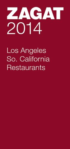 2014 Los Angeles Restaurants by Zagat Survey 				  						  					 		 			  					  		                  	                   		                  			(Compiler)